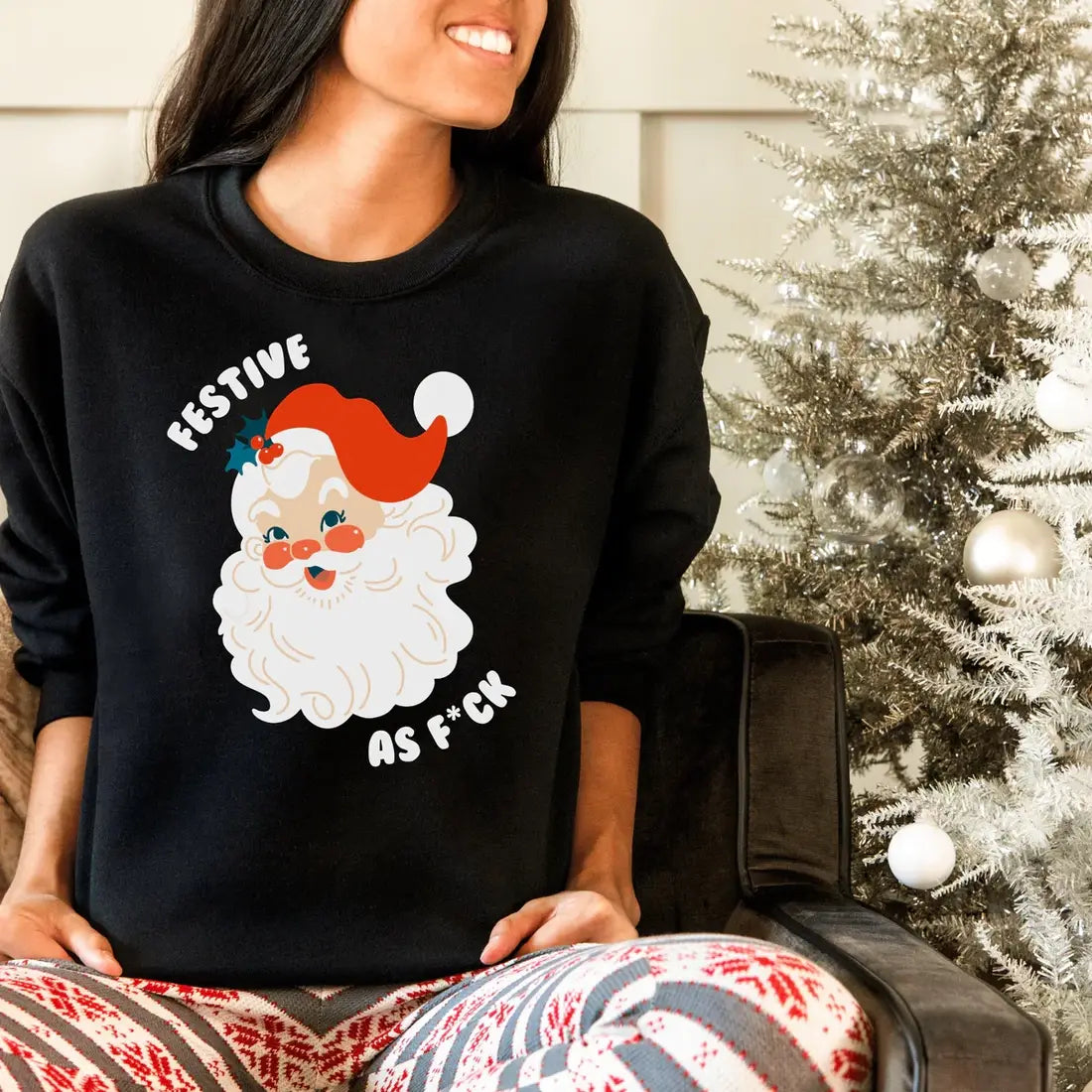 Festive As Fuck Christmas Sweatshirt - funny holiday apparel