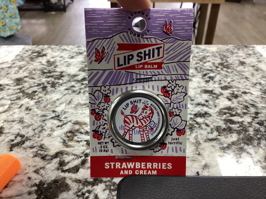 Lip Shit -strawberries and cream