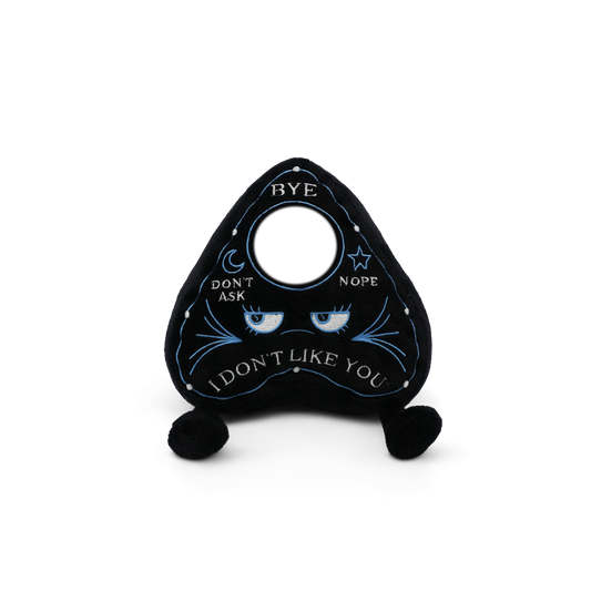 "I Don't Like You" Planchette Plush - Horror Halloween Plush