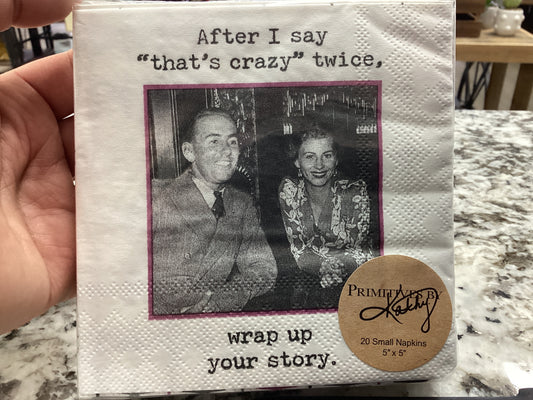 Cocktail napkin-that’s crazy