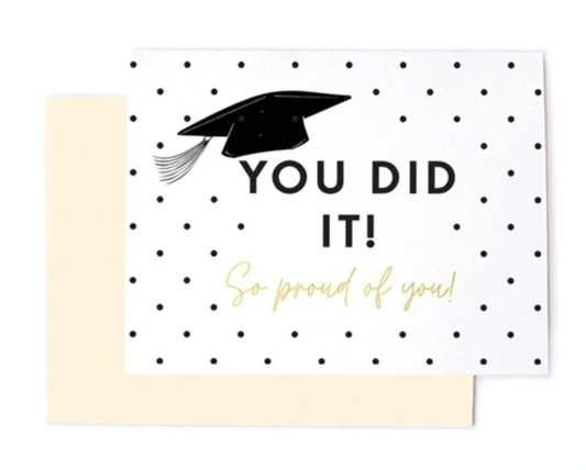 You Did it! Grad Card