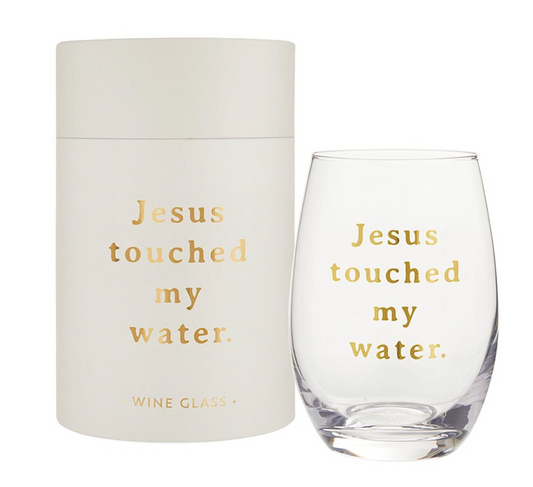 SB Wine Glass Jesus Touched
