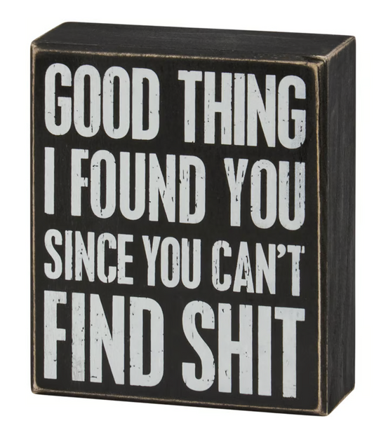 Found You Box Sign