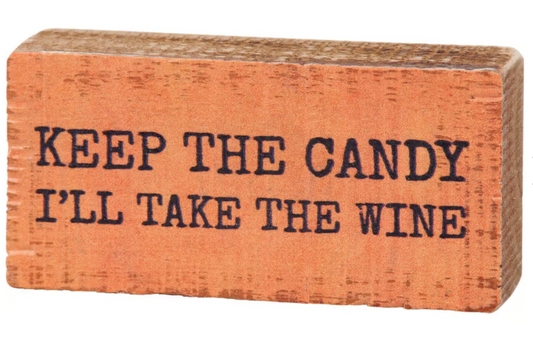 Keep the Candy sign