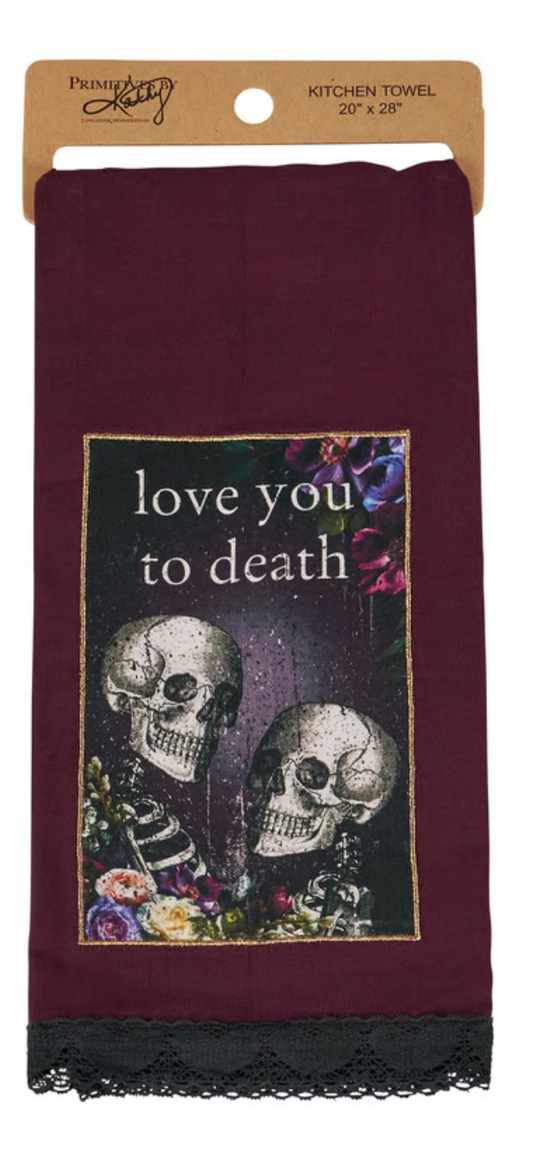 Love you to Death Towel