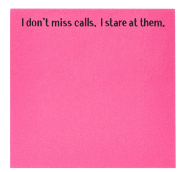 I Don't Miss Calls Sticky Notes
