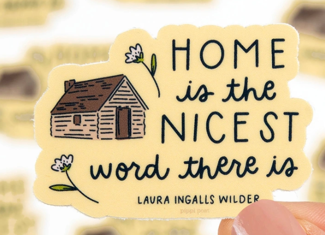 Sticker Home is the Nicest Word