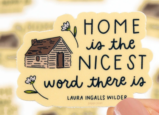 Sticker Home is the Nicest Word