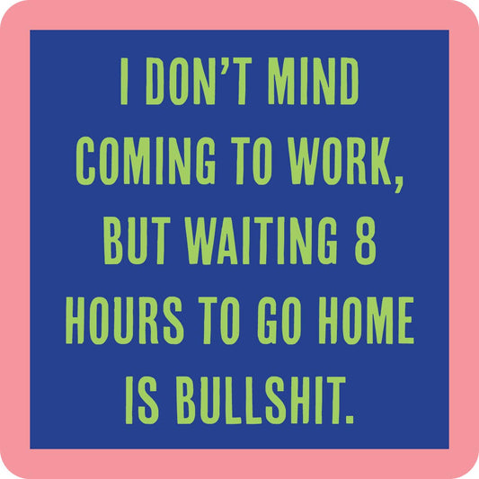 COASTER 8 Hours | Funny Party Gift | Home Bar Decor