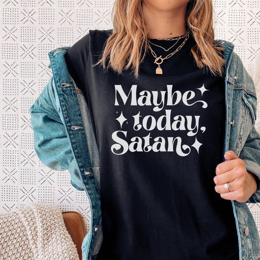 Maybe Today Satan Shirt (funny, graphic tee)