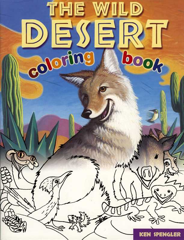 Wild Desert Coloring Book by Ken Spengler
